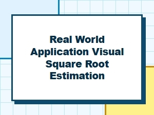 Estimating Square Roots with Visual Exercises