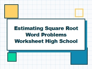 Applying Square Roots in High School Word Problems
